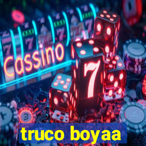 truco boyaa